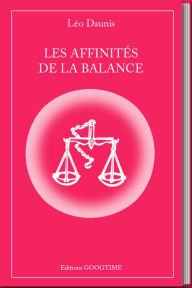 Title: Les affinités de la Balance, Author: Leo Daunis