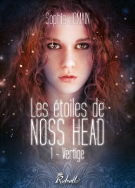 Title: Les étoiles de Noss Head, Tome 1: Vertige, Author: Sophie Jomain