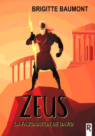 Title: Zeus, Tome 1: La fascination de David, Author: Brigitte Baumont