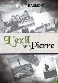 Title: L'exil de Pierre, Author: Brigitte Baumont