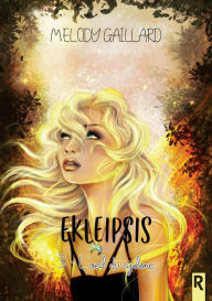 Title: Ekleipsis, Tome 3: L'oeil du cyclone, Author: Melody Gaillard