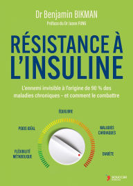 Title: Résistance à l'insuline, Author: Benjamin Bikman