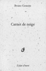 Title: Carnet de neige, Author: Bruno Geneste