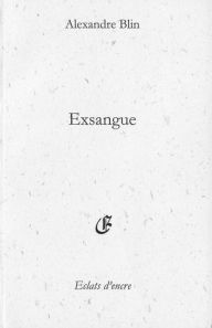 Title: Exsangue, Author: Alexandre Blin