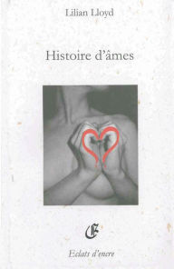 Title: Histoire d'âmes, Author: Lilian Lloyd