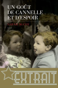 Title: Un Goût de cannelle et d'espoir (extrait), Author: Sarah McCoy