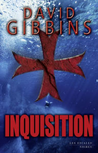 Title: Inquisition, Author: David Gibbins