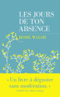 Les jours de ton absence