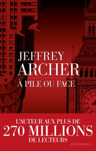 Title: À pile ou face, Author: Jeffrey Archer