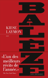 Title: Balèze, Author: Kiese Laymon