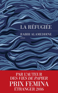 Title: La Réfugiée, Author: Rabih Alameddine