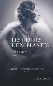 Title: Les Heures étincelantes, Author: Iona Grey