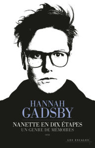 Title: Nanette en dix étapes, Author: Hannah Gadsby