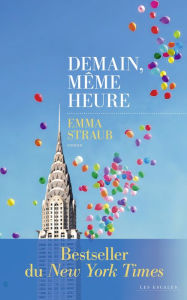 Title: Demain, même heure, Author: Emma Straub