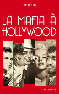 Title: La mafia à Hollywood, Author: Tim Adler