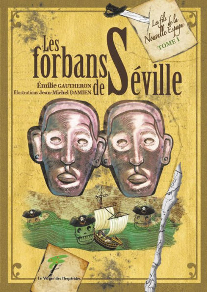 Les forbans de Séville: Une aventure passionnante en 3 tomes