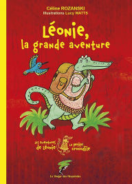 Title: Léonie, la grande aventure, Author: Rozanski Céline