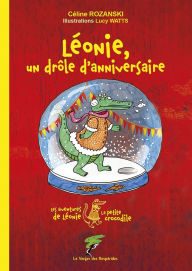 Title: Léonie, un drôle d'anniversaire, Author: Rozanski Céline