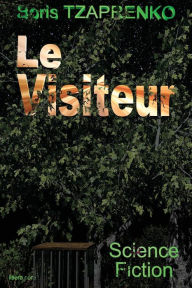 Title: Le Visiteur, Author: Boris Tzaprenko
