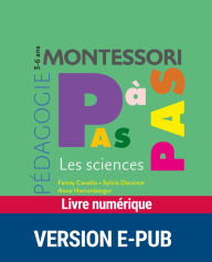 Title: Montessori Pas à Pas : Les sciences 3-6 ans, Author: Sylvia Dorance