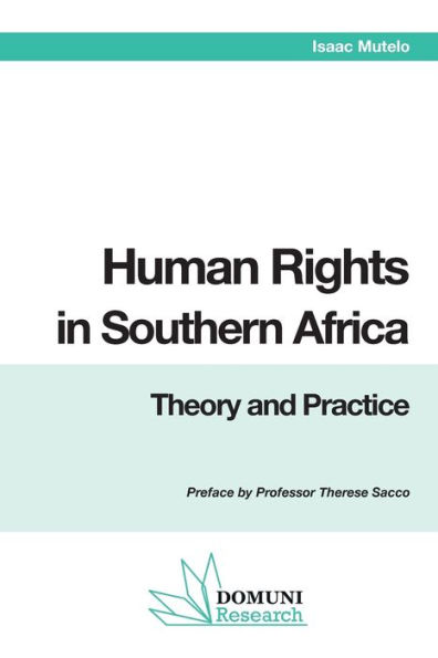 Human Rights in Southern Africa: Theory and Practice