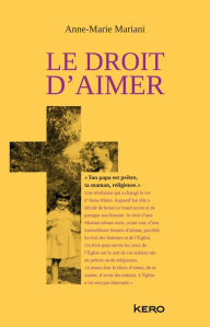 Title: Le droit d'aimer, Author: Anne-Marie Mariani