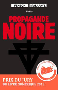 Title: Propagande noire, Author: Georges Fenech
