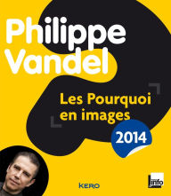 Title: Les pourquoi en images 2014, Author: Philippe Vandel