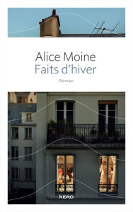 Title: Faits d'hiver, Author: Alice Moine