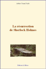 Title: La résurrection de Sherlock Holmes, Author: Arthur Conan Doyle