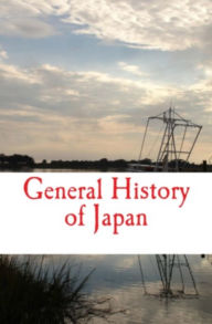 Title: General History of Japan, Author: Basile Chamberlain