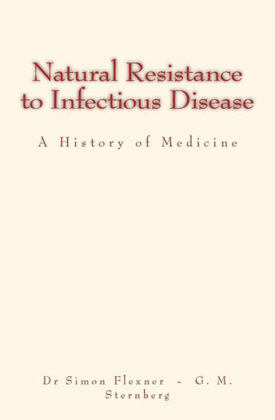 Natural Resistance to Infectious Disease: A History of Medicine