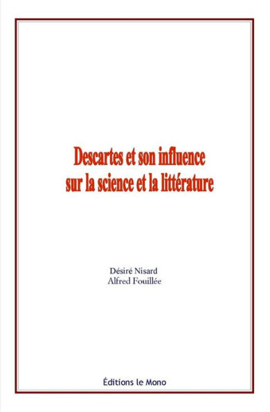 Descartes et son influence sur la science et la litterature