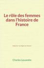 Le Rôle des femmes dans l'histoire de France