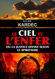 Title: Le ciel et l'enfer, Author: Allan Kardec