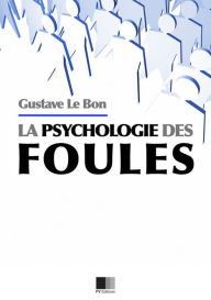 Title: La psychologie des foules, Author: Gustave Le Bon
