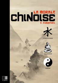 Title: La morale chinoise, Author: Fernand Farjenel