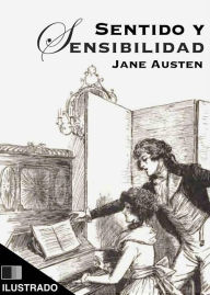 Title: Sentido y Sensibilidad (ilustrado), Author: Jane Austen