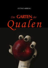 Title: Der Garten der Qualen, Author: Octave Mirbeau