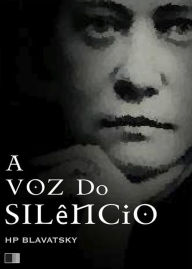 Title: A voz do silêncio, Author: Helena Petrovna Blavatsky