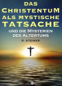 Das Christentum als mystische Tatsache und die Mysterien des Altertums