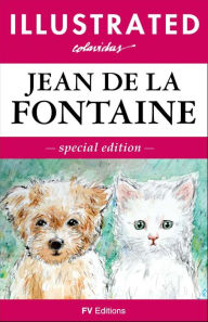 Title: Illustrated Tales, Author: Jean de La Fontaine