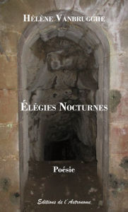 Title: Élégies Nocturnes, Author: Hélène Vanbrugghe