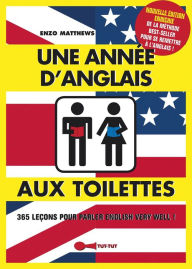 Title: 365 jours d'anglais aux toilettes, Author: Enzo Matthews