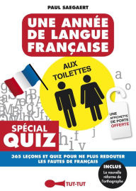 Title: Une année de langue française aux toilettes, Author: Paul Saegaert