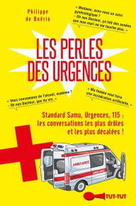 Title: Les Perles des urgences, Author: Philippe de Boërio