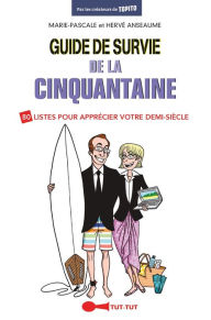 Title: Guide de survie de la cinquantaine, Author: Hervé Anseaume