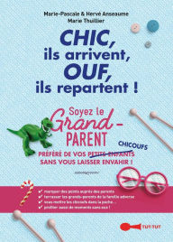 Title: Chic, ils arrivent, Ouf, ils repartent !, Author: Marie-Pascale Anseaume