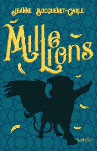 Title: Mille Lions, Author: Jeanne Bocquenet-Carle