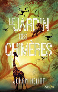 Title: Le Jardin des chimères, Author: Johan Héliot